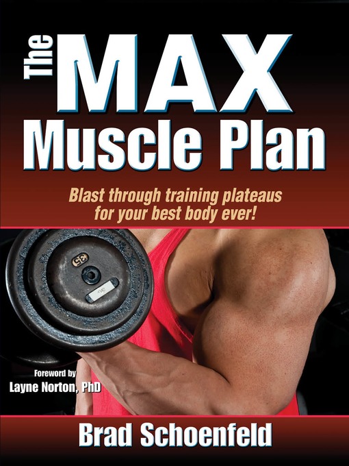 Title details for The MAX Muscle Plan by Brad Schoenfeld - Available